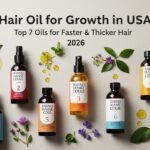 Best Hair Oil for Growth in USA (2026) – Top 7 Oils for Faster & Thicker Hair